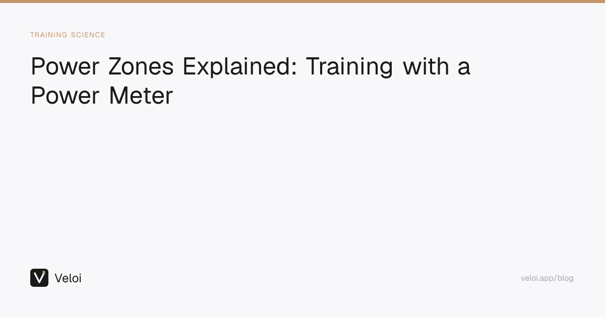 Power Zones Explained: Training with a Power Meter | Veloi
